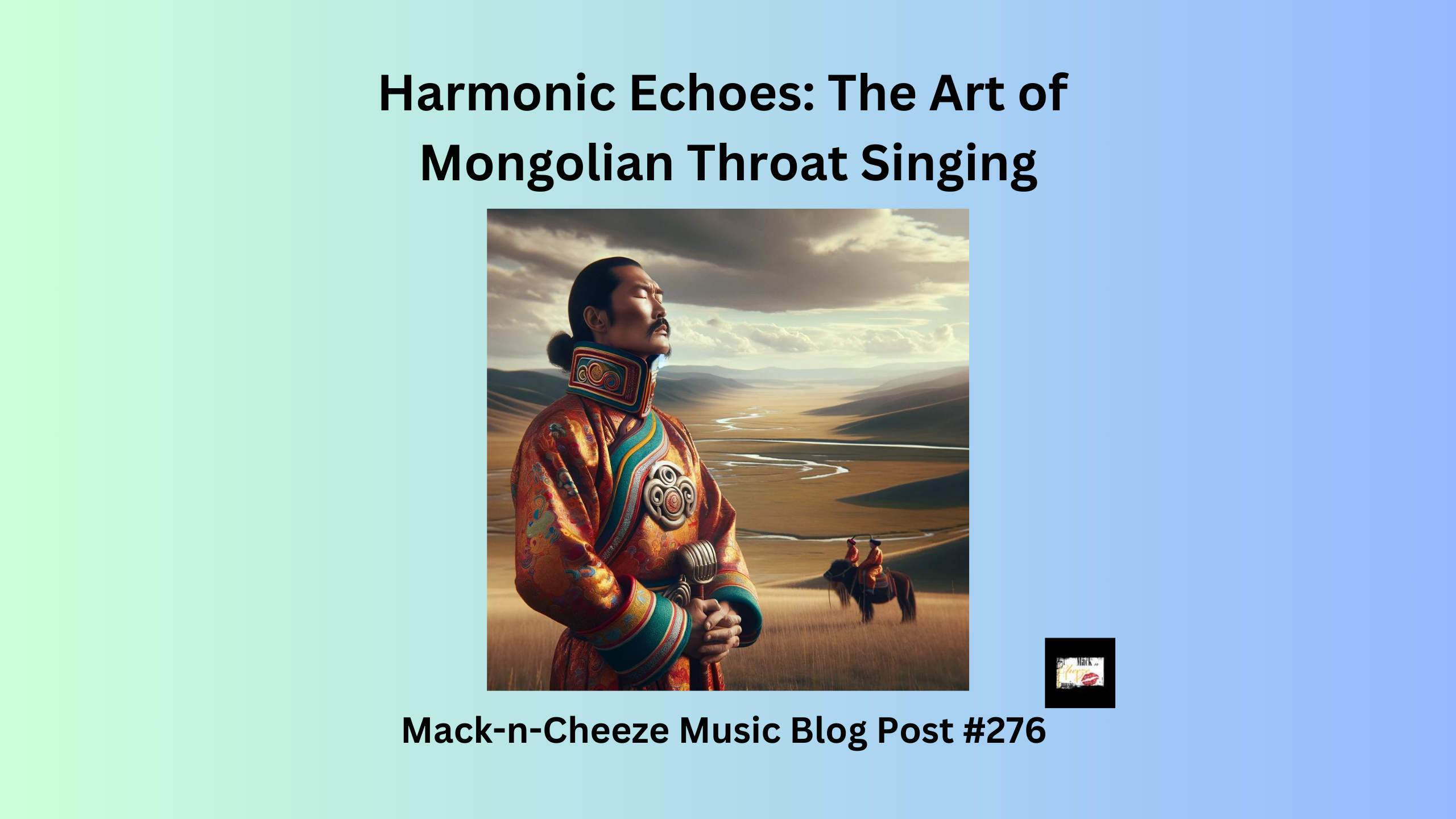 Harmonic Echoes: The Art Of Mongolian Throat Singing