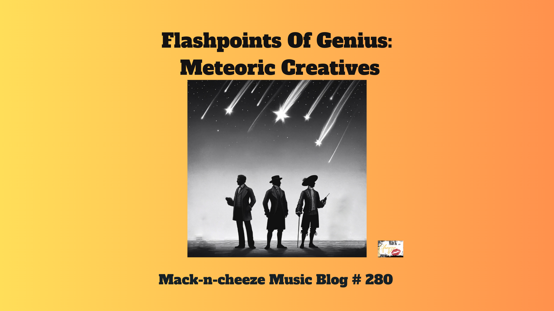 Flashpoints Of Genius: Meteoric Creatives