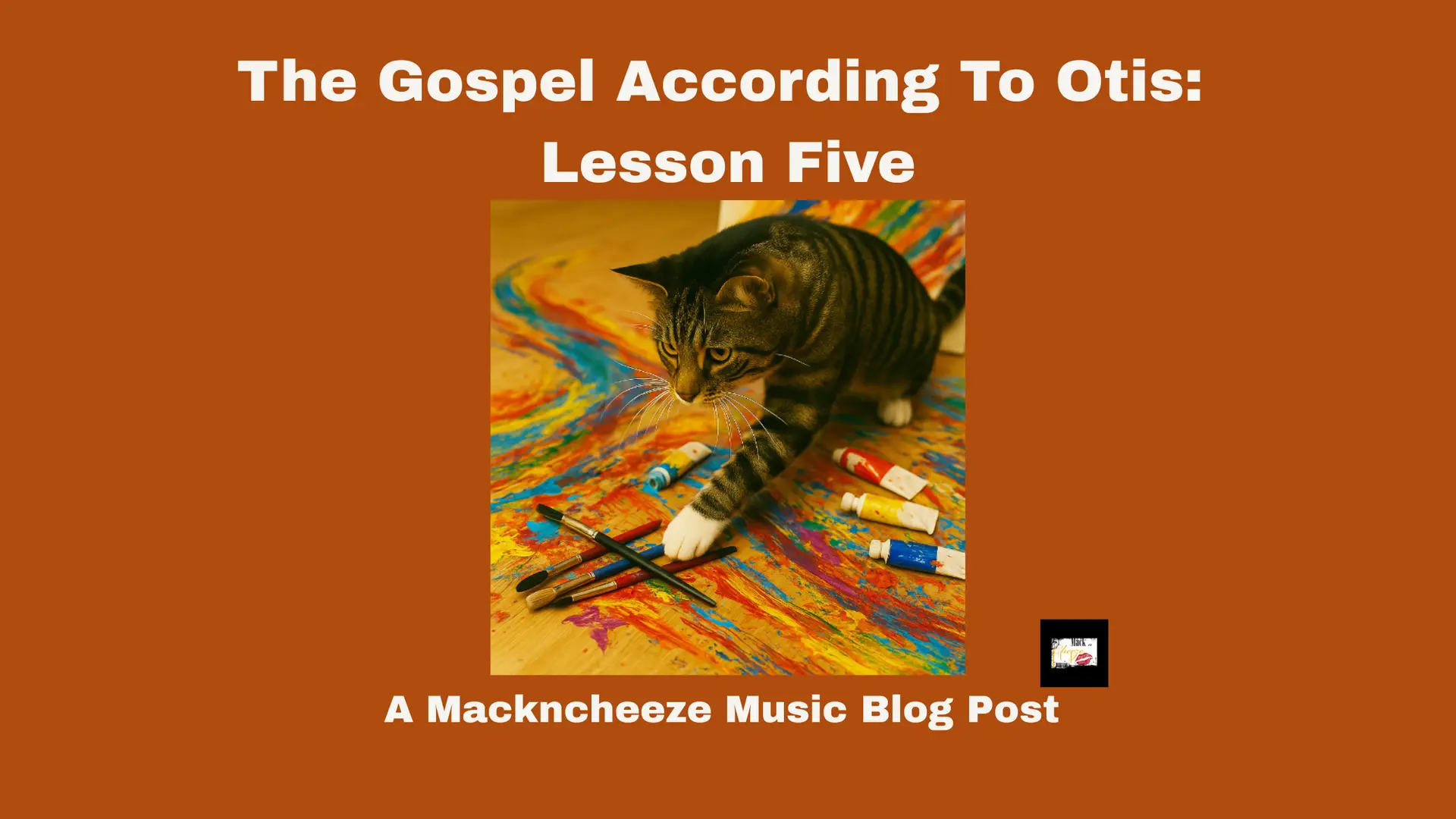 The Gospel According To Otis: Lesson Five