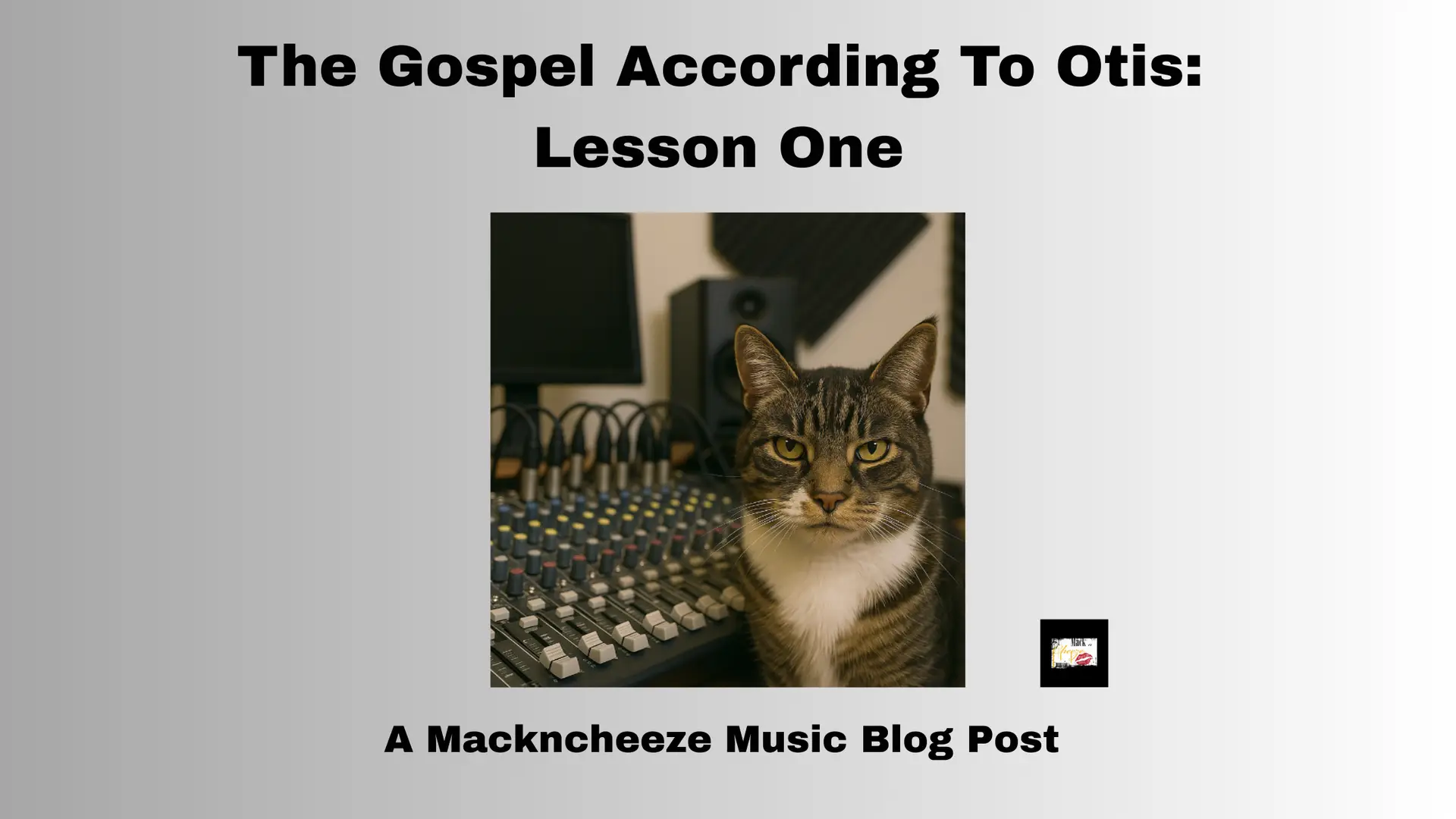 The Gospel According To Otis: Lesson One