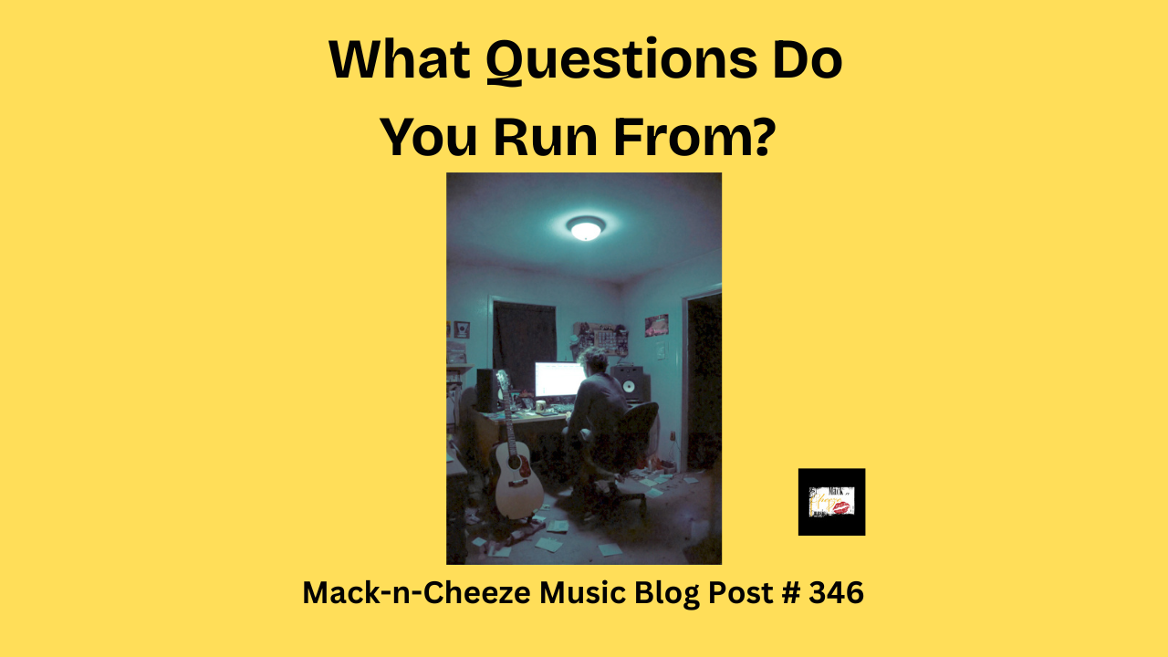 What Questions Do You Run From?