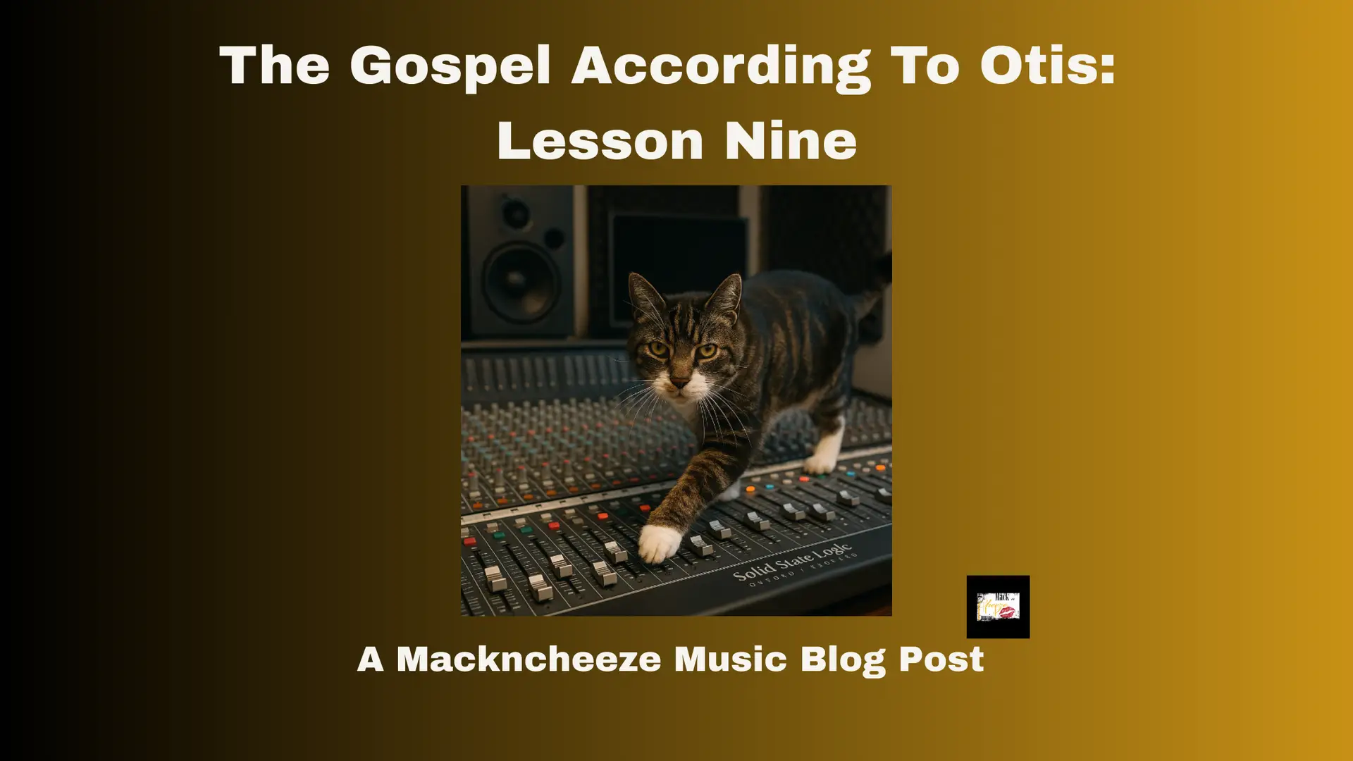 The Gospel According To Otis: Lesson Nine