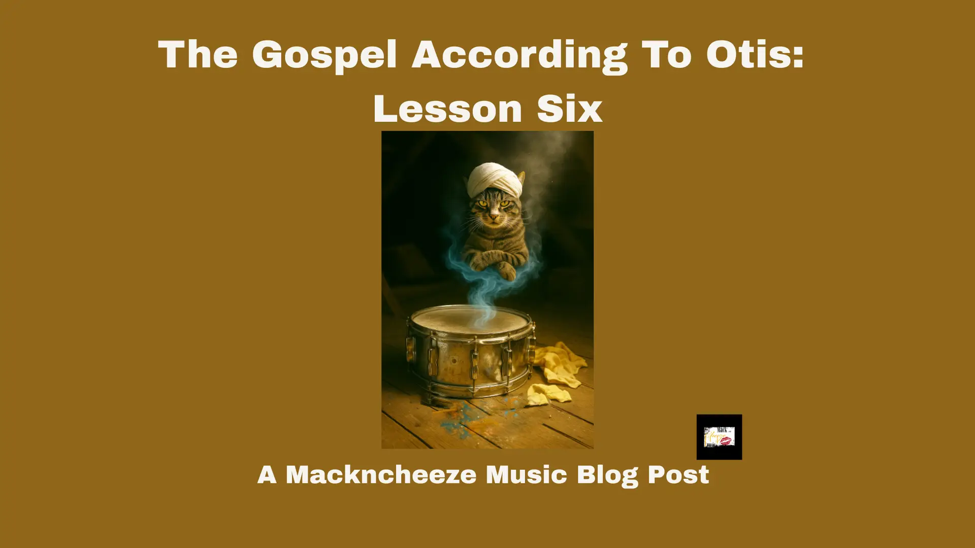 The Gospel According To Otis: Lesson Six