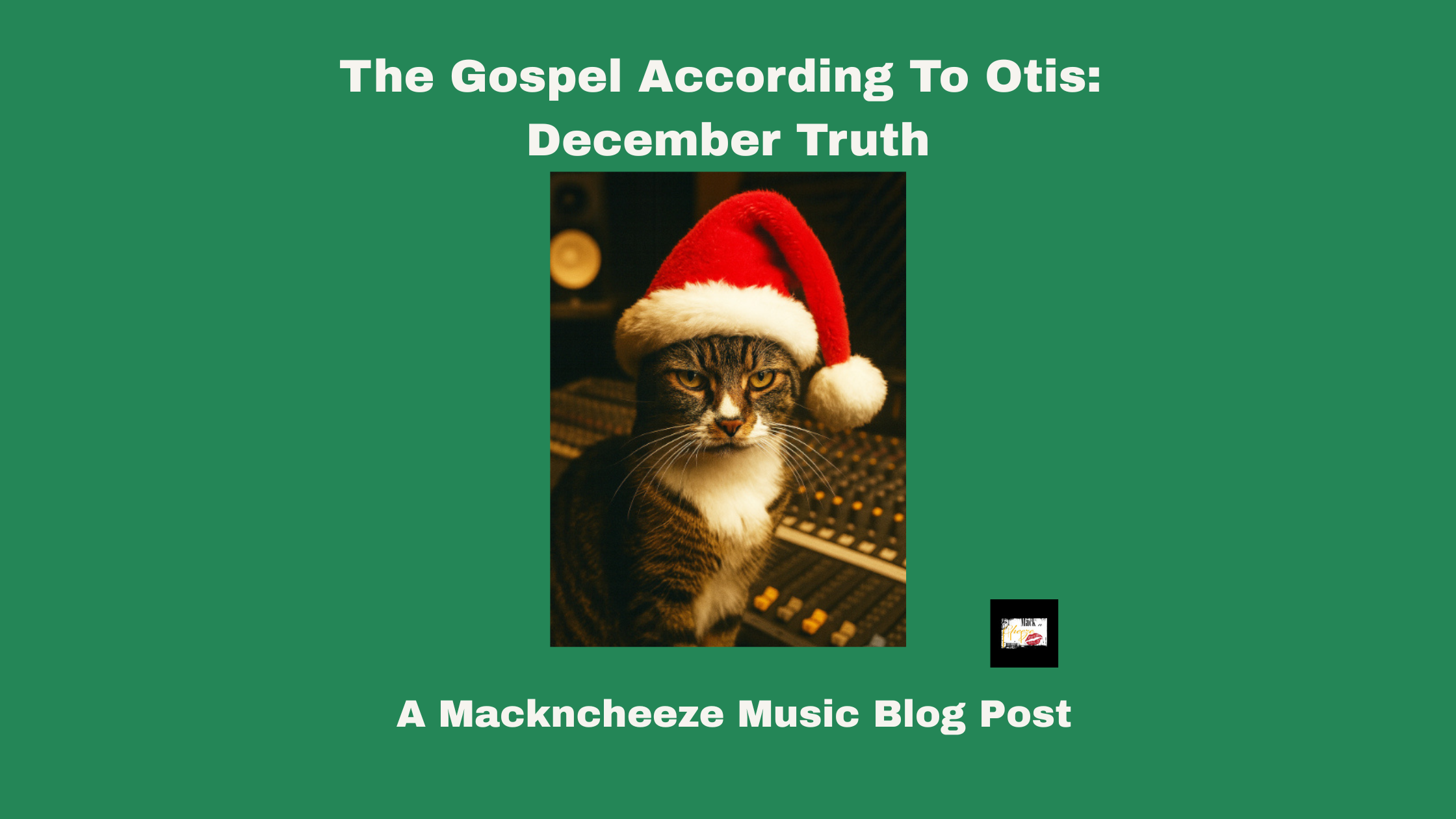 The Gospel According To Otis: December Truth