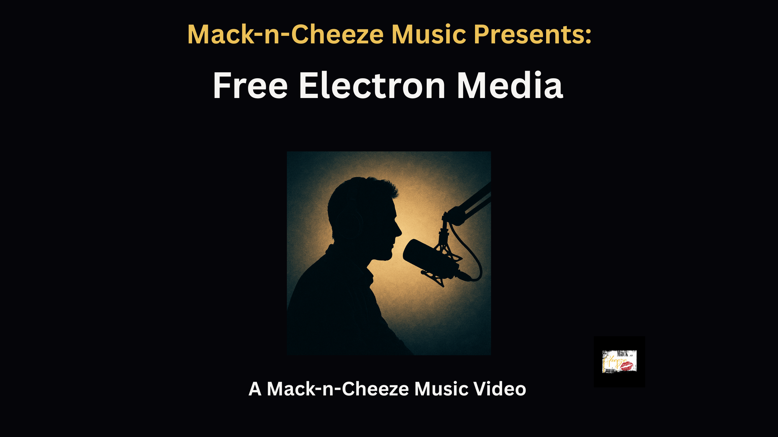Mack-n-Cheeze Music Presents: Free Electron Media