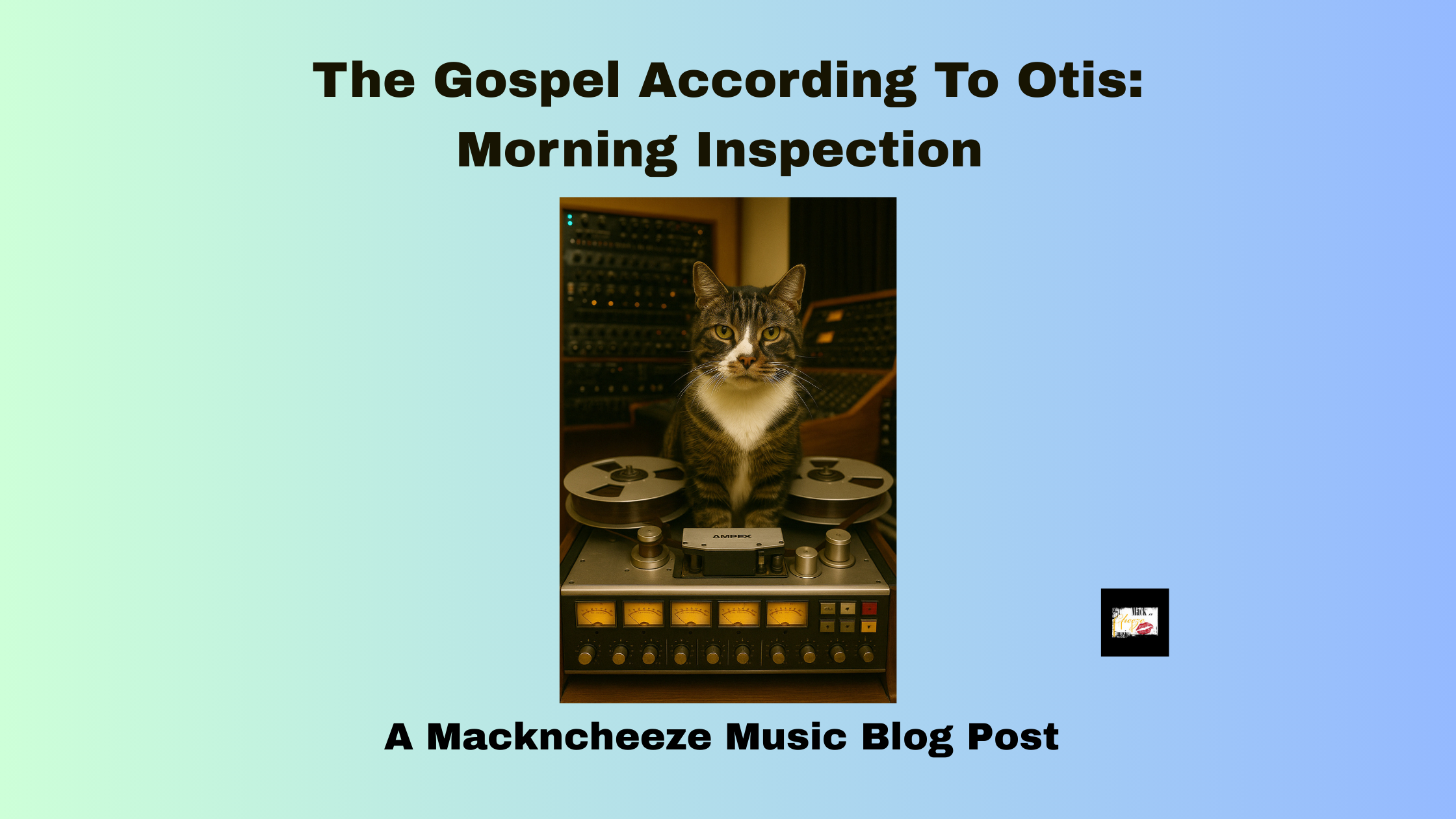 The Gospel According To Otis: Morning Inspection