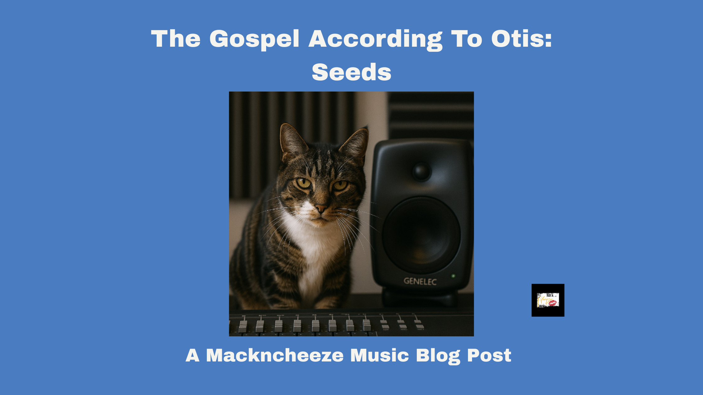 The Gospel According To Otis: Seeds