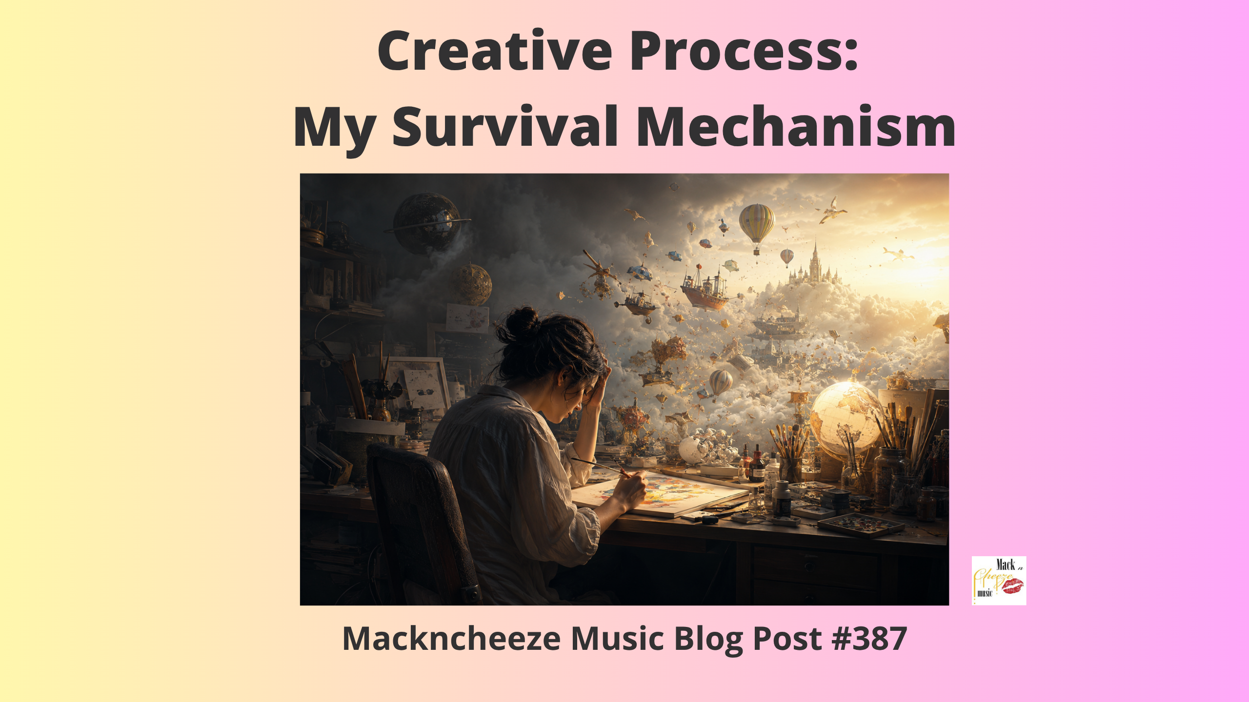 Creative Process: My Survival Mechanism