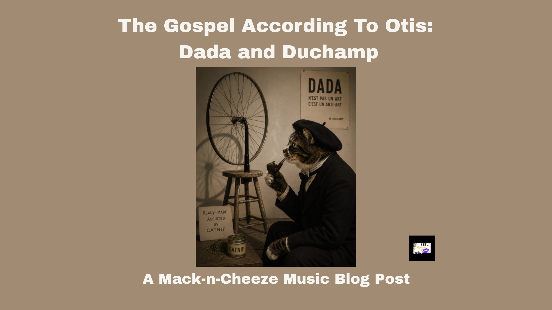 The Gospel According To Otis: Dada and Duchamp