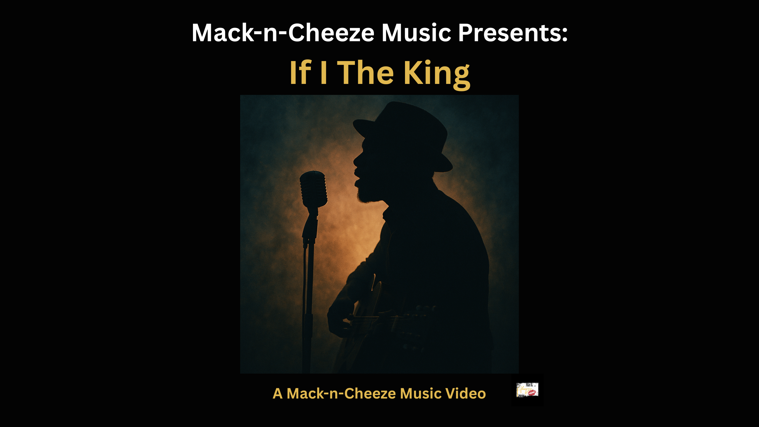 If I The King | Mack-n-Cheeze Music